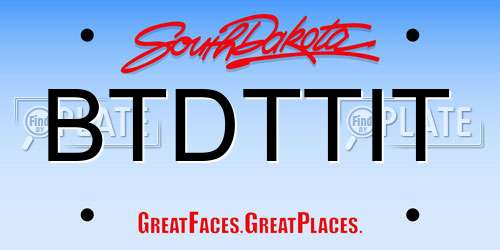 BTDTTIT South Dakota License Plate