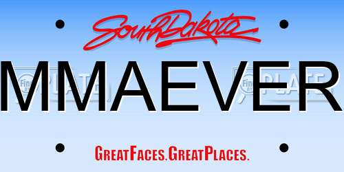MMAEVER South Dakota License Plate