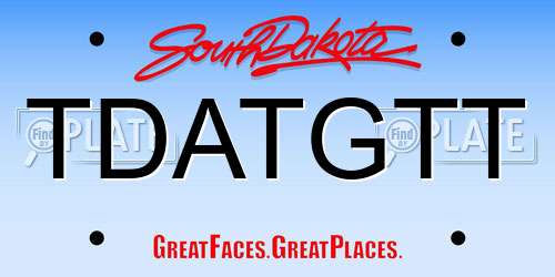 TDATGTT South Dakota License Plate
