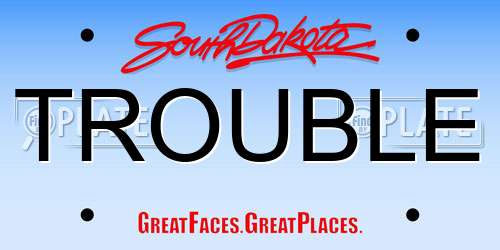 TROUBLE South Dakota License Plate