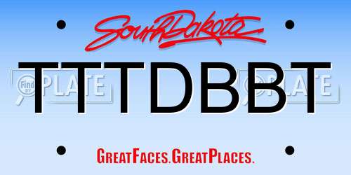 TTTDBBT South Dakota License Plate