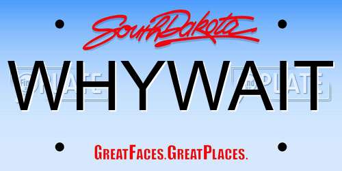 WHYWAIT South Dakota License Plate