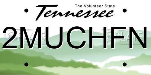 2MUCHFN Tennessee License Plate