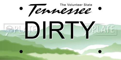 DIRTY Tennessee License Plate
