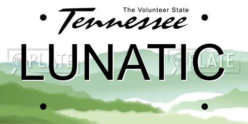 LUNATIC Tennessee License Plate