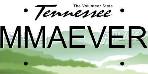 MMAEVER Tennessee License Plate