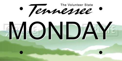 MONDAY Tennessee License Plate
