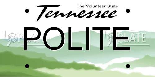 POLITE Tennessee License Plate