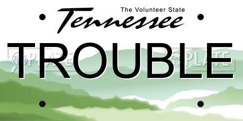 TROUBLE Tennessee License Plate