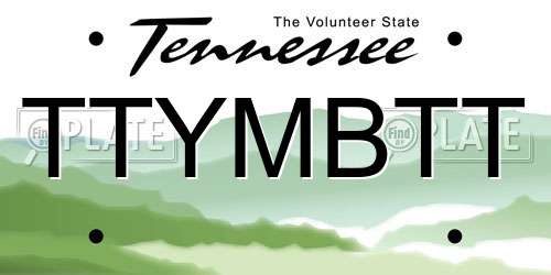 TTYMBTT Tennessee License Plate