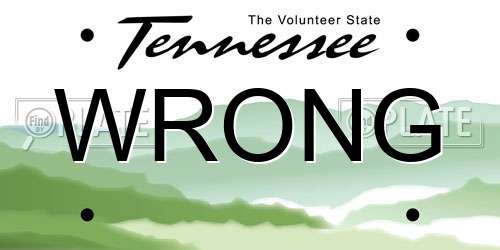 WRONG Tennessee License Plate
