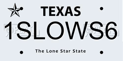 1SLOWS6 Texas License Plate