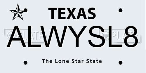 ALWYSL8 Texas License Plate