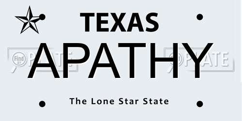 APATHY Texas License Plate