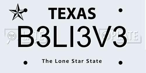 B3LI3V3 Texas License Plate