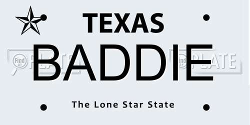 BADDIE Texas License Plate