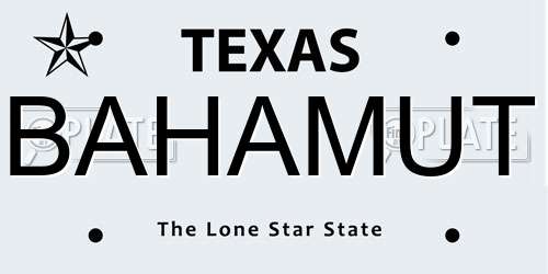 BAHAMUT Texas License Plate