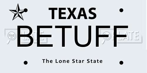 BETUFF Texas License Plate