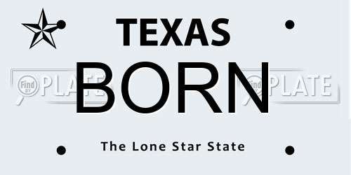 BORN Texas License Plate