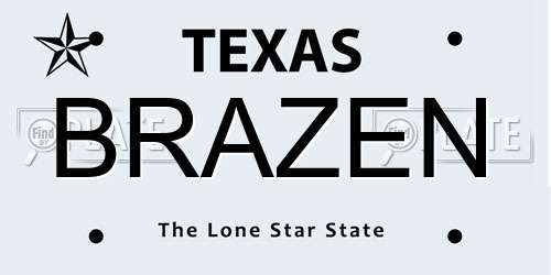 BRAZEN Texas License Plate