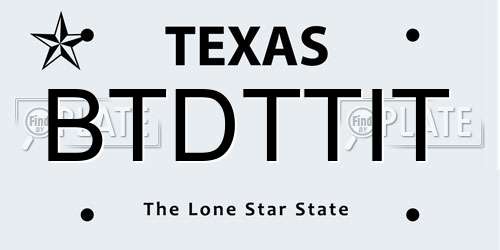BTDTTIT Texas License Plate
