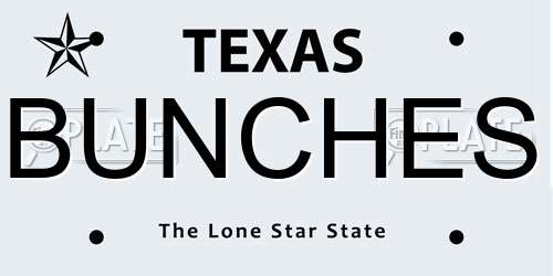 BUNCHES Texas License Plate