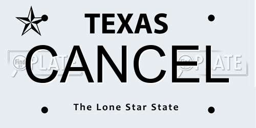 CANCEL Texas License Plate