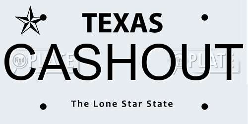 CASHOUT Texas License Plate