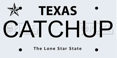 CATCHUP Texas License Plate