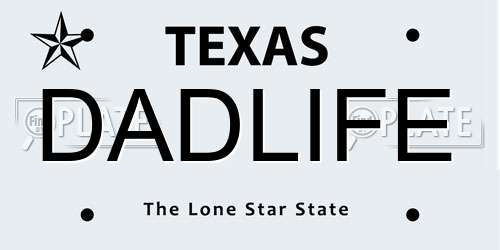 DADLIFE Texas License Plate