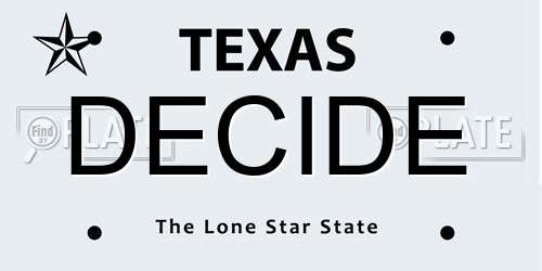 DECIDE Texas License Plate