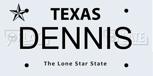 DENNIS Texas License Plate