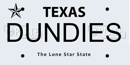 DUNDIES Texas License Plate