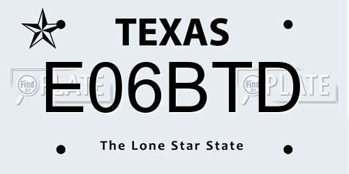 E06BTD Texas License Plate