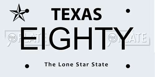 EIGHTY Texas License Plate
