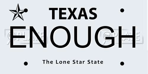 ENOUGH Texas License Plate