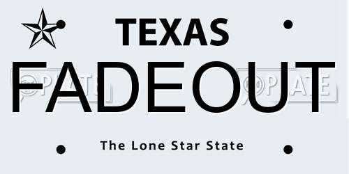 FADEOUT Texas License Plate