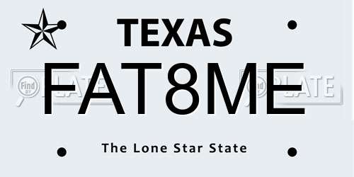 FAT8ME Texas License Plate