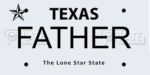 FATHER Texas License Plate