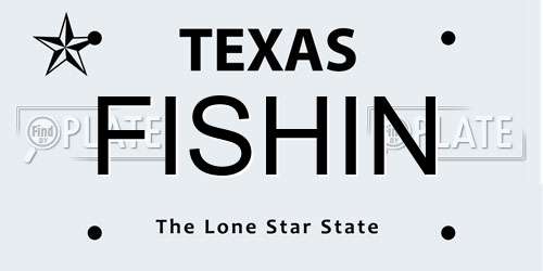 FISHIN Texas License Plate