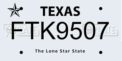 FTK9507 Texas License Plate