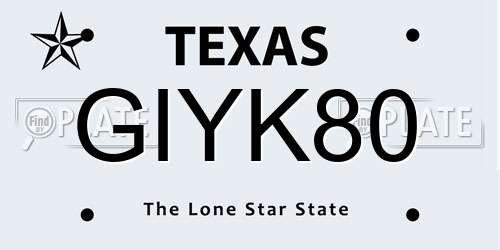 GIYK80 Texas License Plate