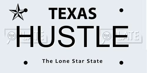 HUSTLE Texas License Plate