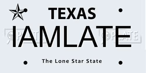 IAMLATE Texas License Plate