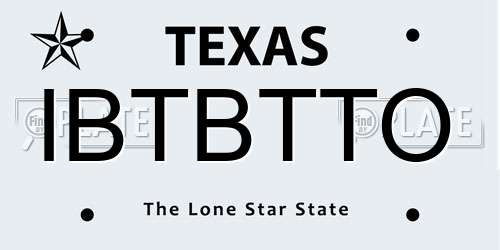 IBTBTTO Texas License Plate
