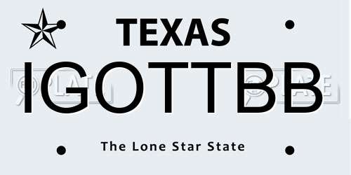 IGOTTBB Texas License Plate