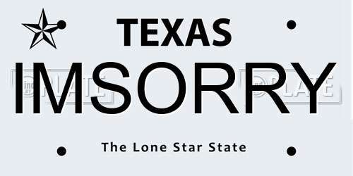 IMSORRY Texas License Plate