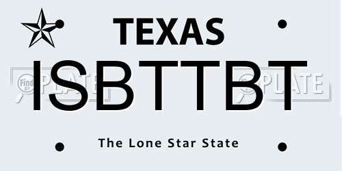 ISBTTBT Texas License Plate