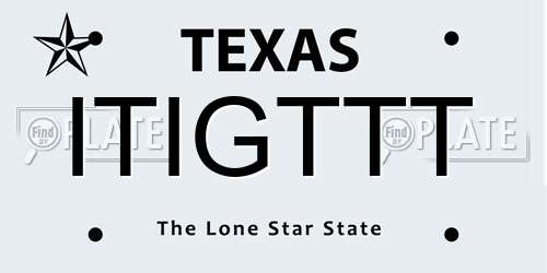 ITIGTTT Texas License Plate