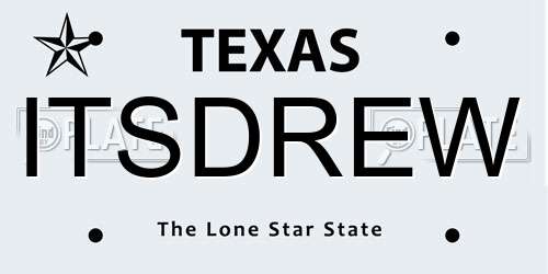 ITSDREW Texas License Plate